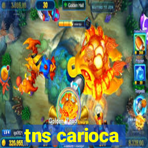 tns carioca